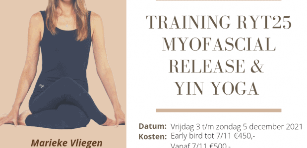 Myofascial Release & Yin Yoga RYT25 met Marieke Vliegen, Senior Assistente van Jo Phee Myofascial Release & Yin Yoga RYT25 met Marieke Vliegen, Senior Assistente van Jo Phee